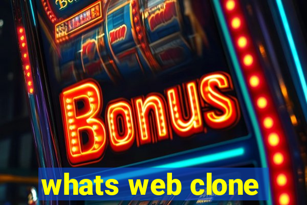 whats web clone